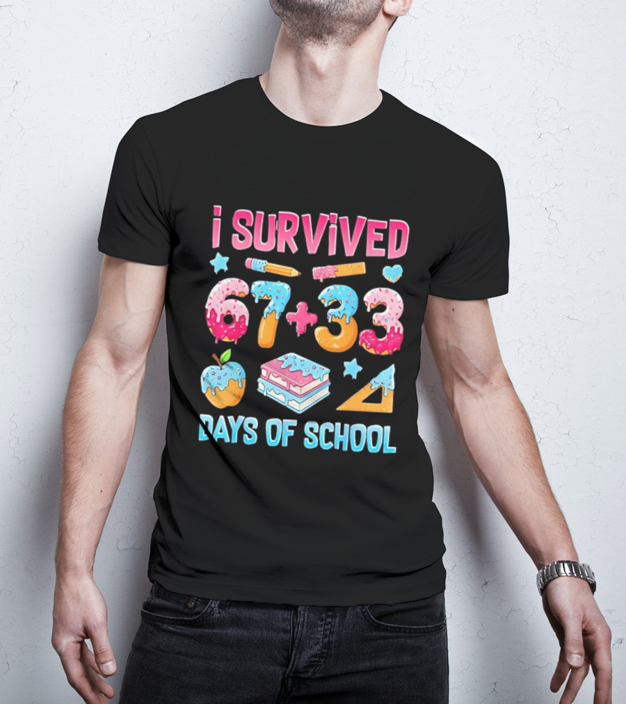I Survived 67 Plus 33 Days Of School Apple Book Donut Melting T-Shirt
