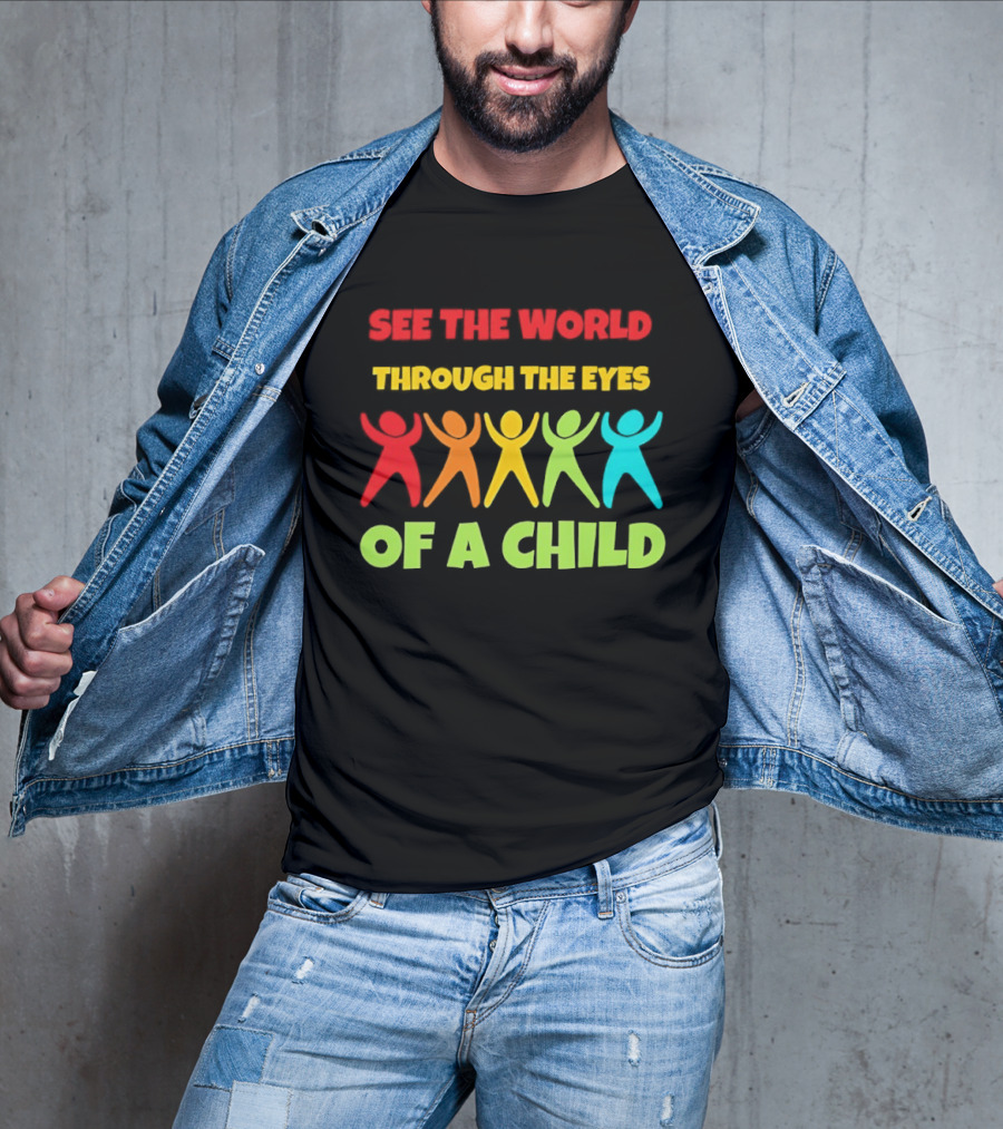 See The World Through The Eyes Of A Child With Colorful Figures T-Shirt