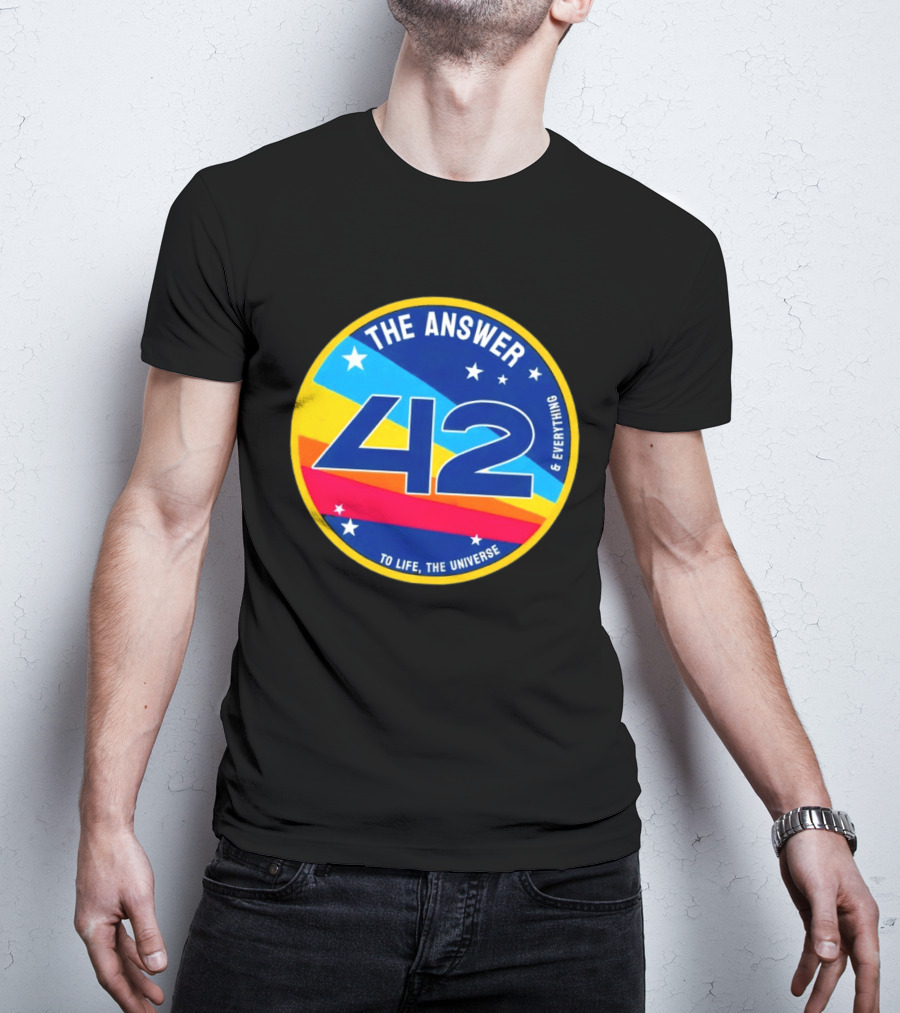 The Answer 42 To Life The Universe And Everything Hitchhiker's Guide T-Shirt