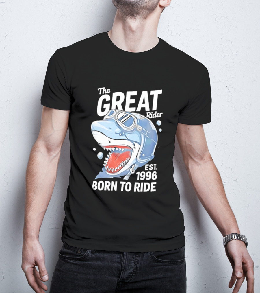 The Great Rider Shark Born To Ride Est. 1996 T-Shirt