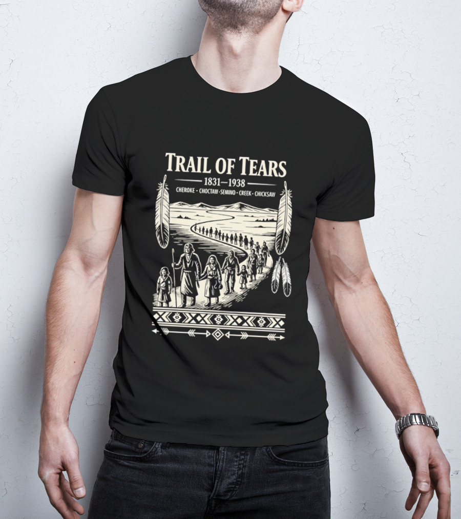 Trail Of Tears 1831 1938 Cherokee Choctaw Seminole Creek Chickasaw T-Shirt