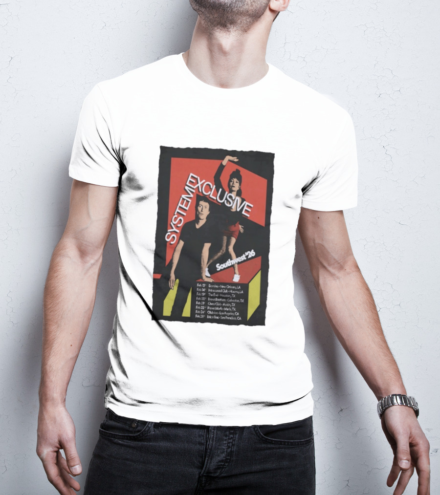 System Exclusive Southwest '26 Domino New Orleans Houston Austin Tour Dates T-Shirt