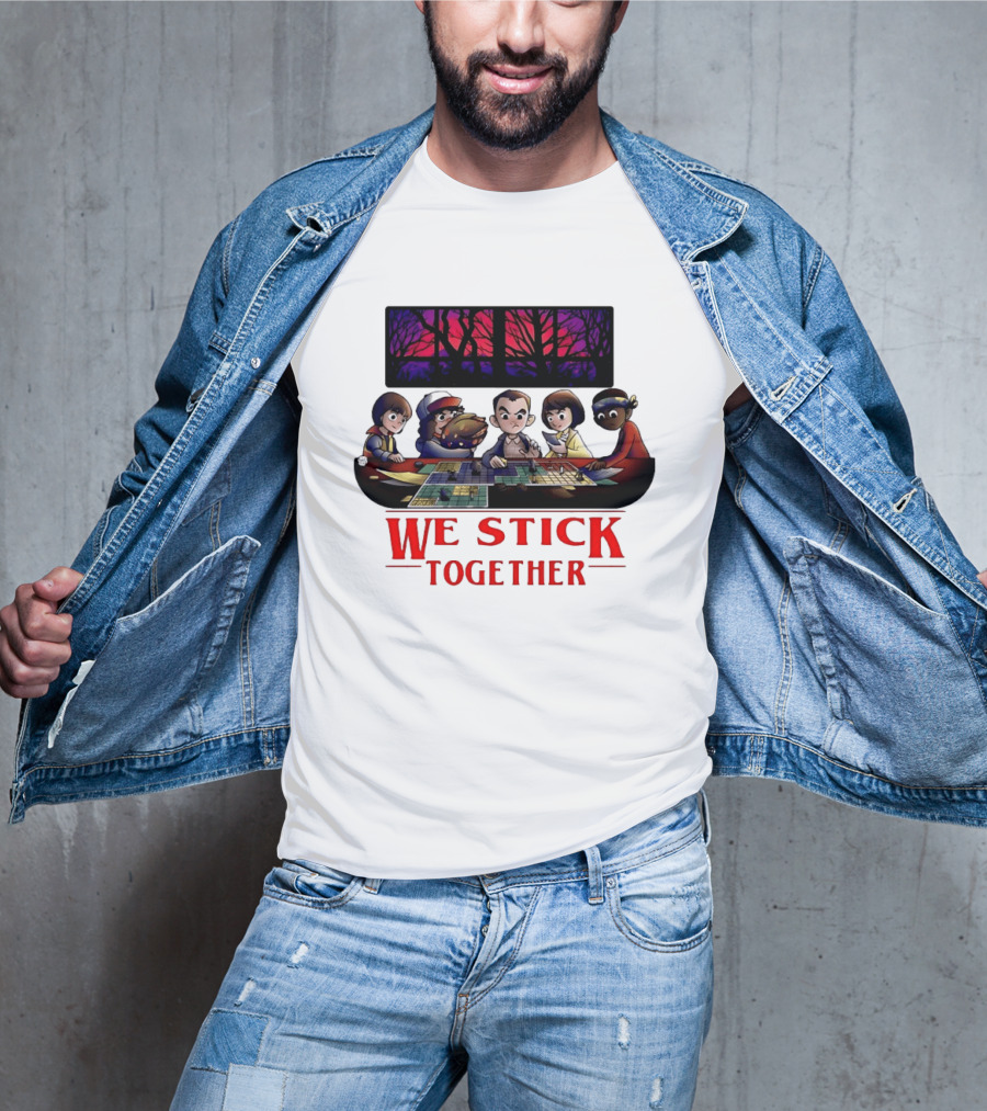 We Stick Together Stranger Things Dungeons And Dragons Adventure T-Shirt