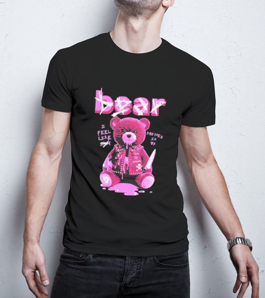 Bear Blackbear I Feel Like Britney In 07 Knife Pink Dripping Teddy T-Shirt