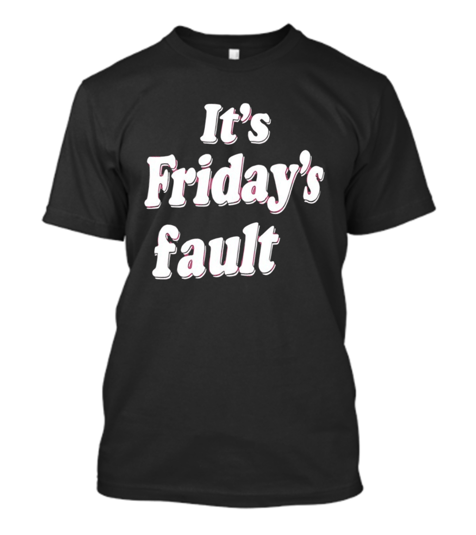 It's Friday's Fault Retro Fun Weekend Vibes T-Shirt