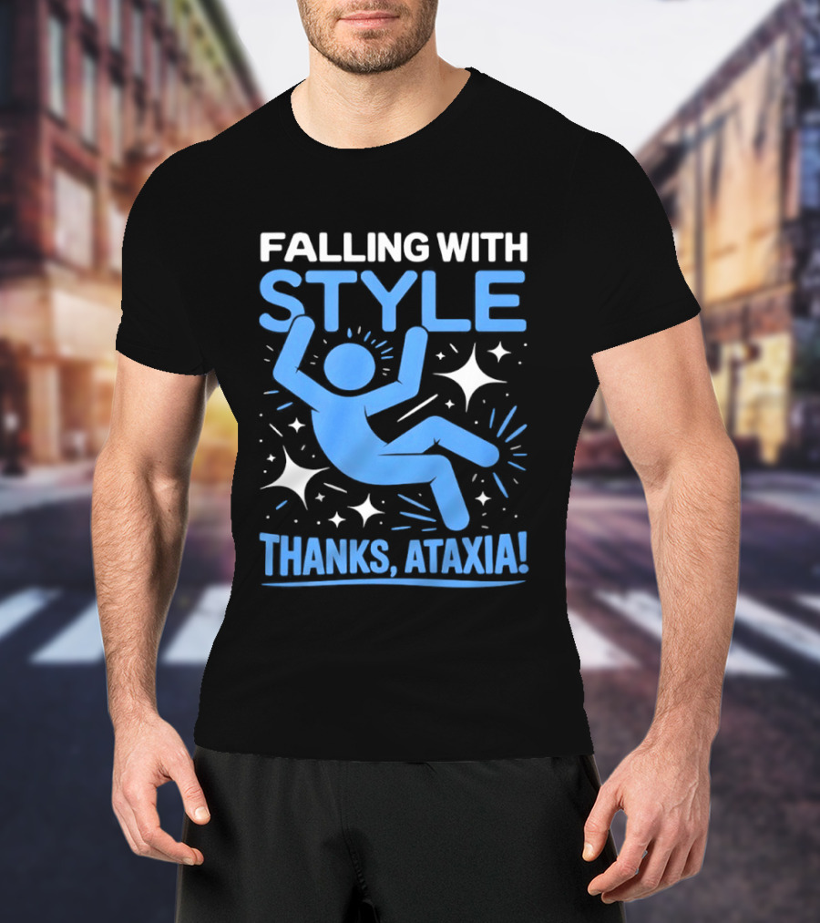 Falling With Style Thanks Ataxia T-Shirt