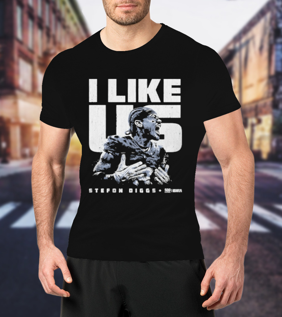 Stefon Diggs I Like Us New England Football Fan Gear T-Shirt