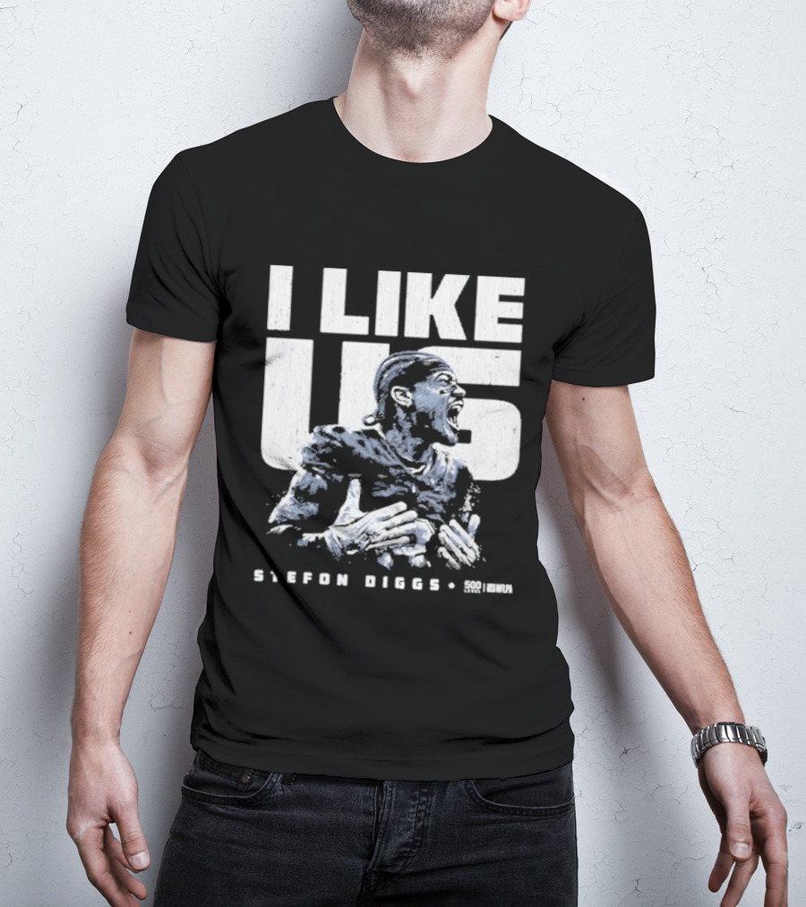 Stefon Diggs I Like Us New England Football Fan Gear T-Shirt