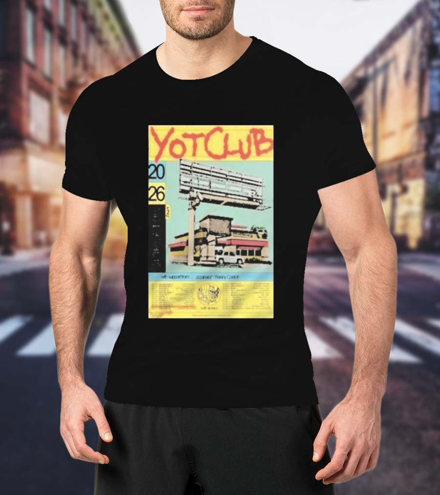 Yot Club 2026 Spring Tour North America Dates With Support From Zzzahara Remy Carr T-Shirt
