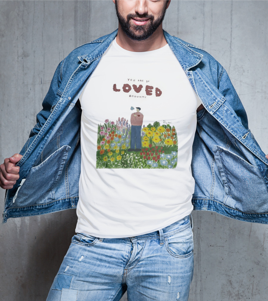 Loved Park Bogum You Are So Loved Bogummy Colorful Flower Field T-Shirt