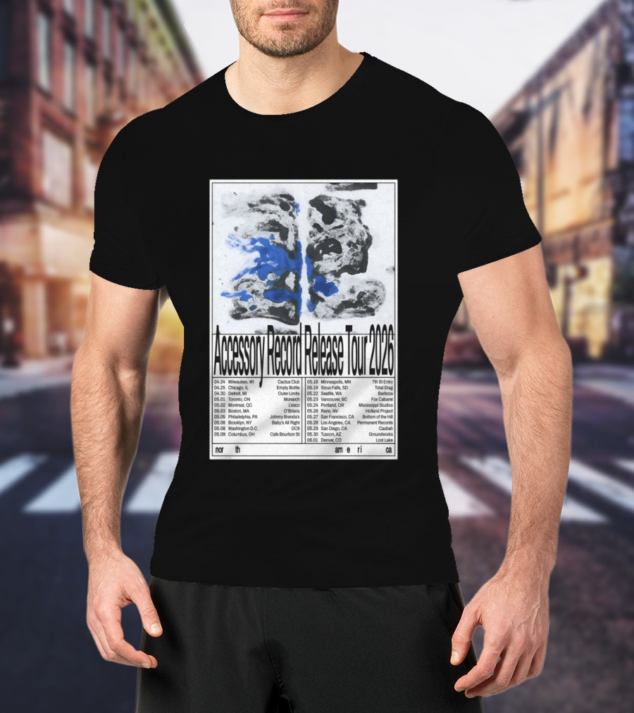 Accessory Record Release Tour 2026 North America Cactus Club Johnny Brenda's 7th St Entry Fox Cabaret Barboza Casbah T-Shirt