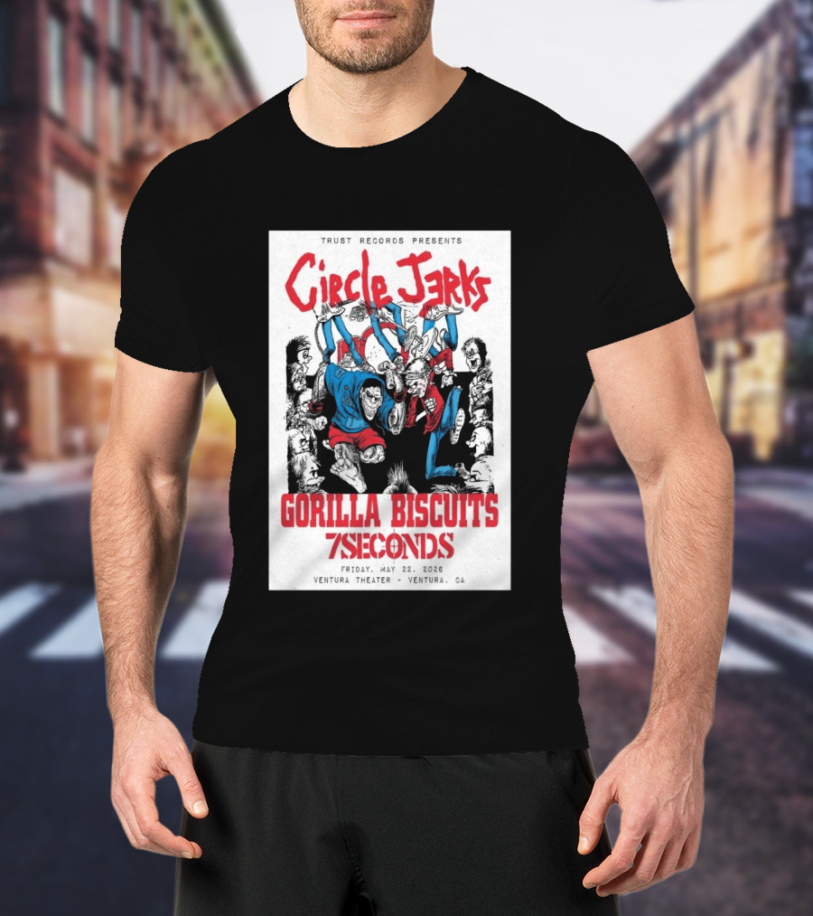 Circle Jerks Gorilla Biscuits 7Seconds Trust Records Ventura Theater May 22 2026 T-Shirt