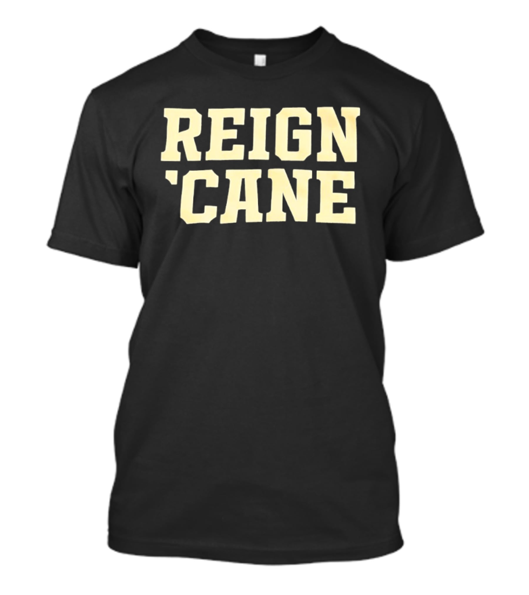 Reign 'Cane Sports Team Apparel Fan Gear T-Shirt