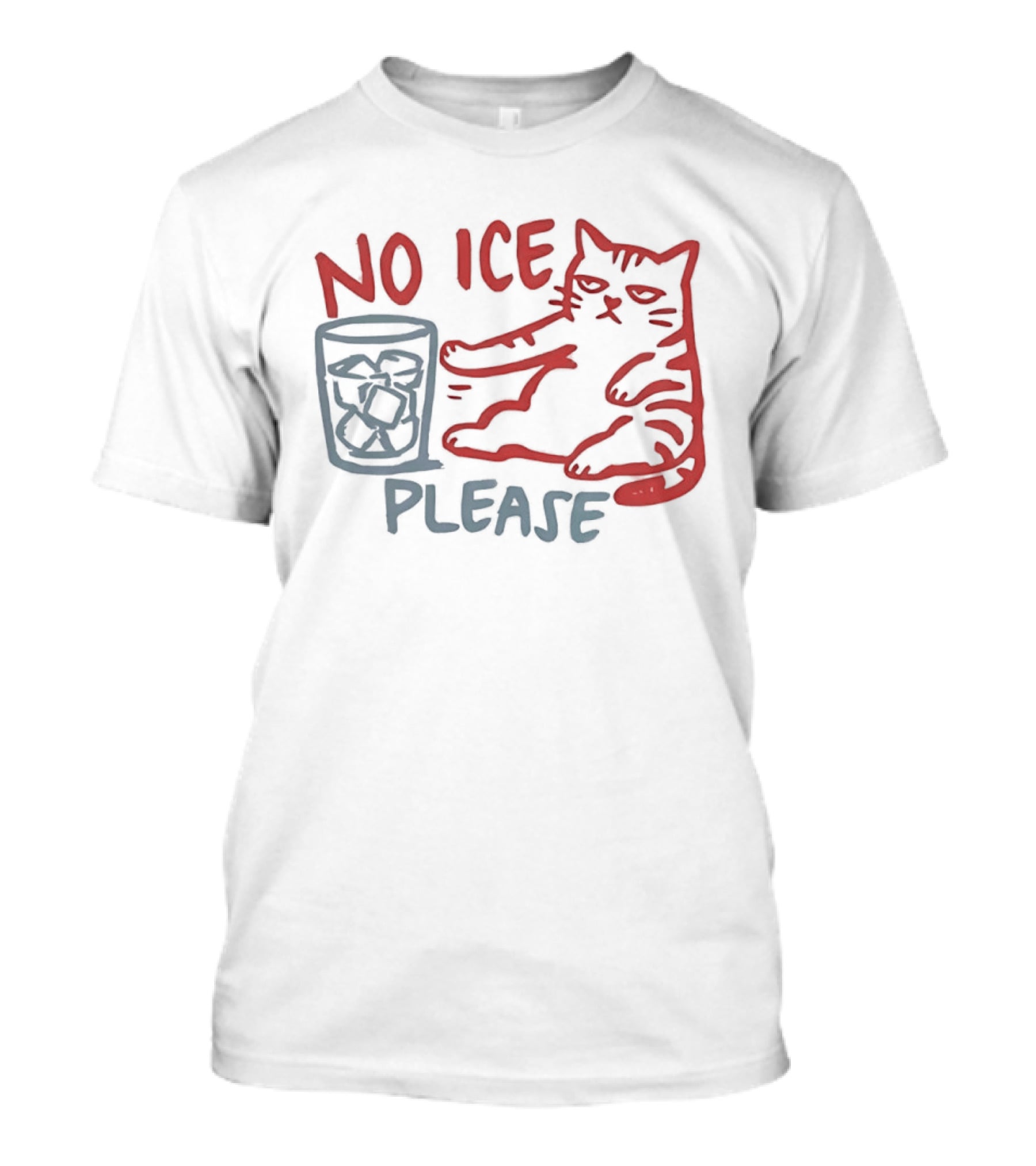 No Ice Please Cat With Drink T-Shirt