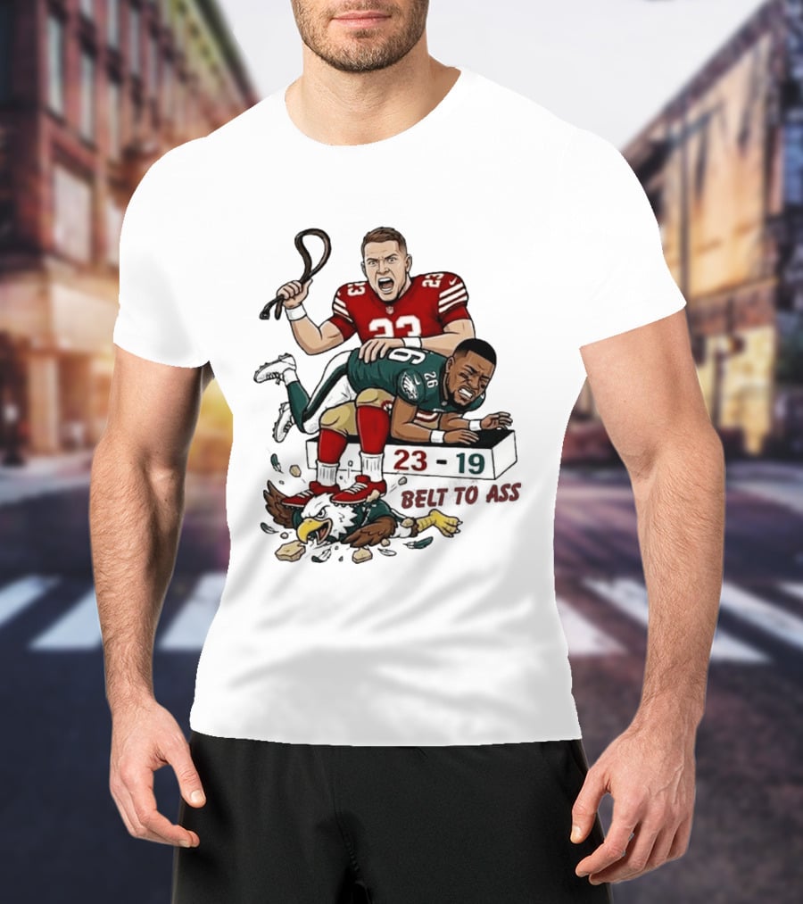 Christian Mccaffrey Belt To Ass 23 19 NFL Rivalry T-Shirt