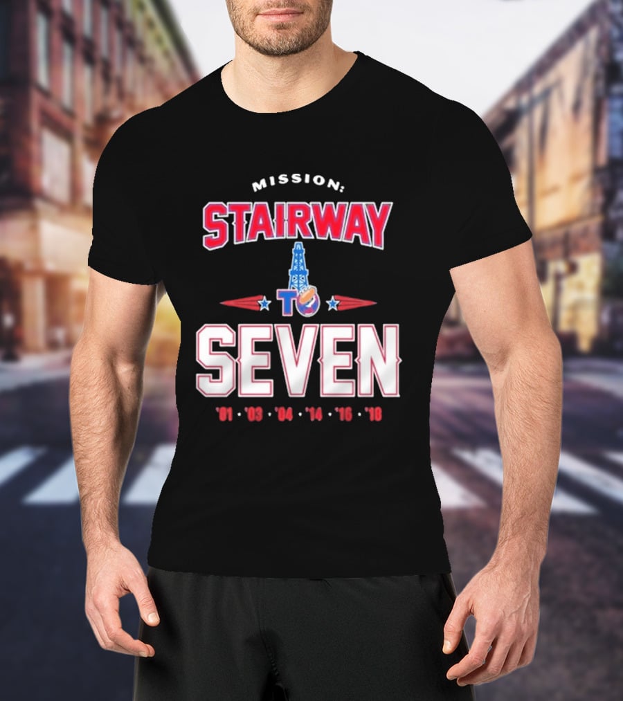 Mission Stairway To Seven New England Patriots Quest For 7th Title T-Shirt