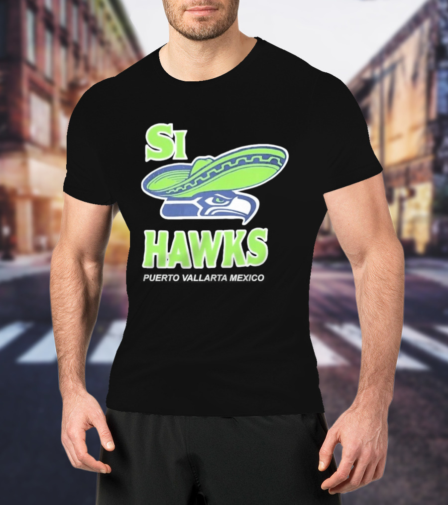 Si Hawks El Verdes De Nuevo T-Shirt