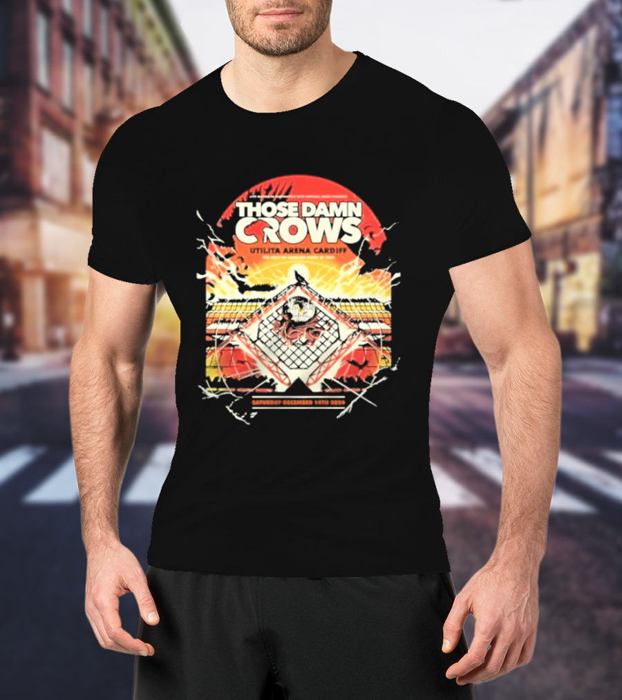 Those Damn Crows Headline Ultilita Arena Cardiff 2024 Crow T-Shirt