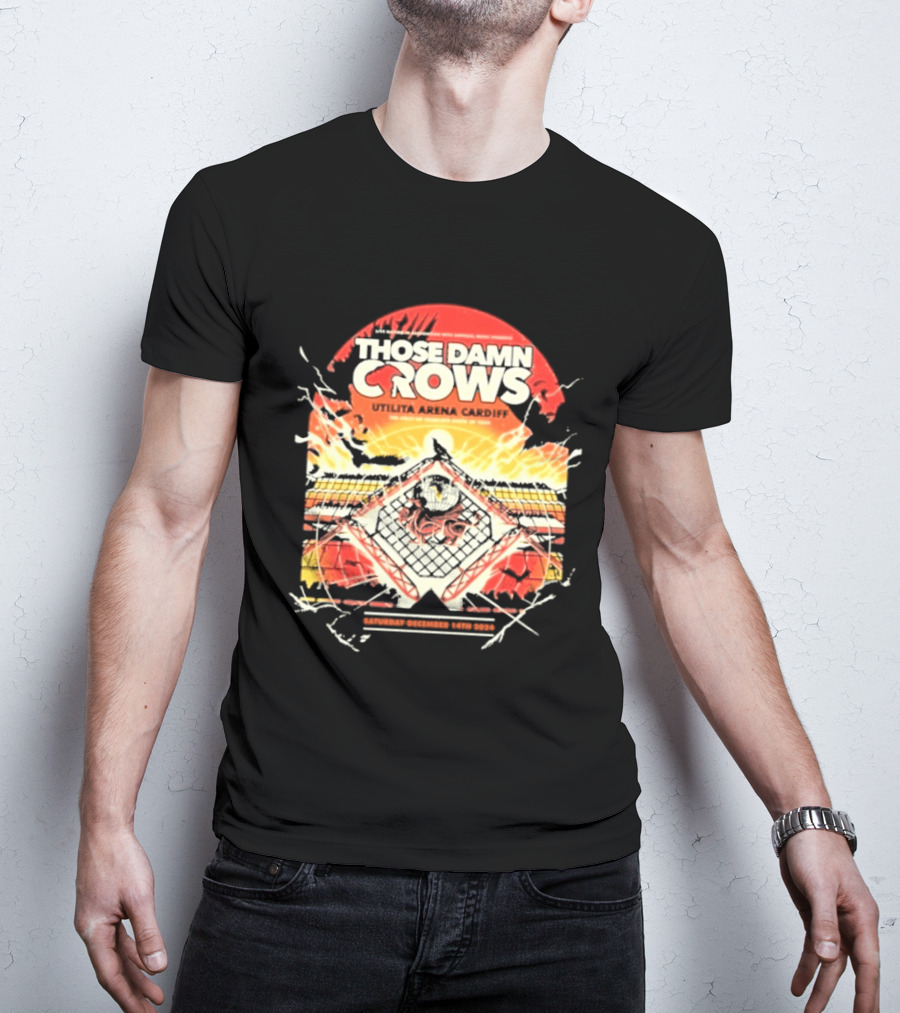 Those Damn Crows Headline Ultilita Arena Cardiff 2024 Crow T-Shirt