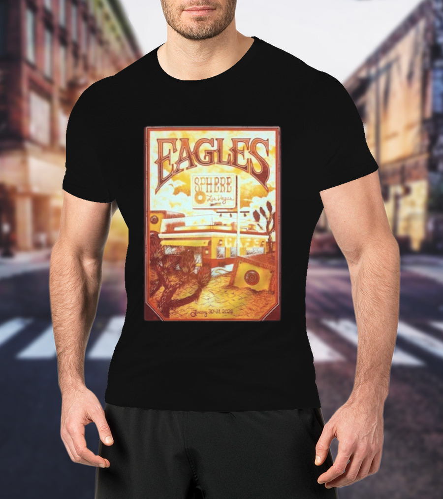 Eagles Sphere Las Vegas January 30 31 2026 T-Shirt