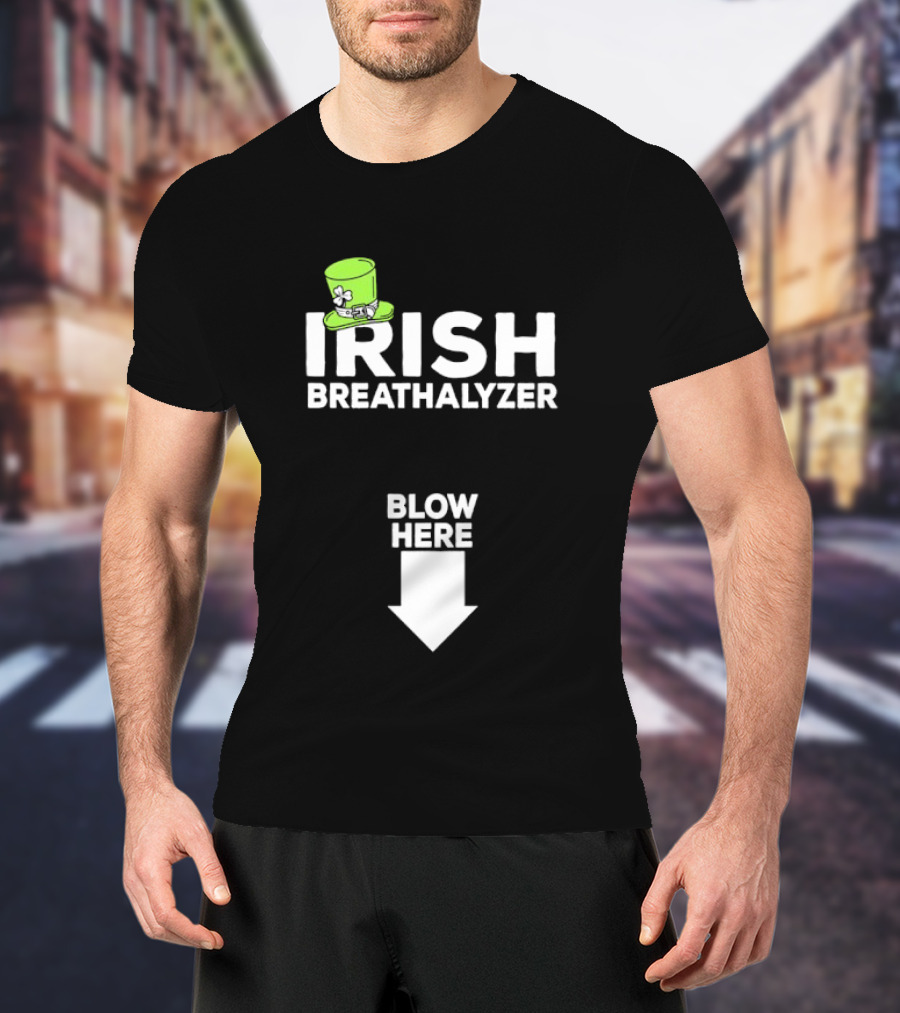 Irish Breathalyzer Blow Here St Patrick's Hat T-Shirt