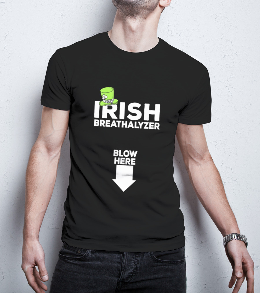 Irish Breathalyzer Blow Here St Patrick's Hat T-Shirt