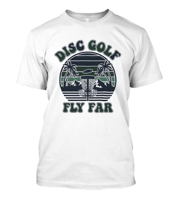 Disc Golf Fly Far Sunset Palm Trees Mountains T-Shirt