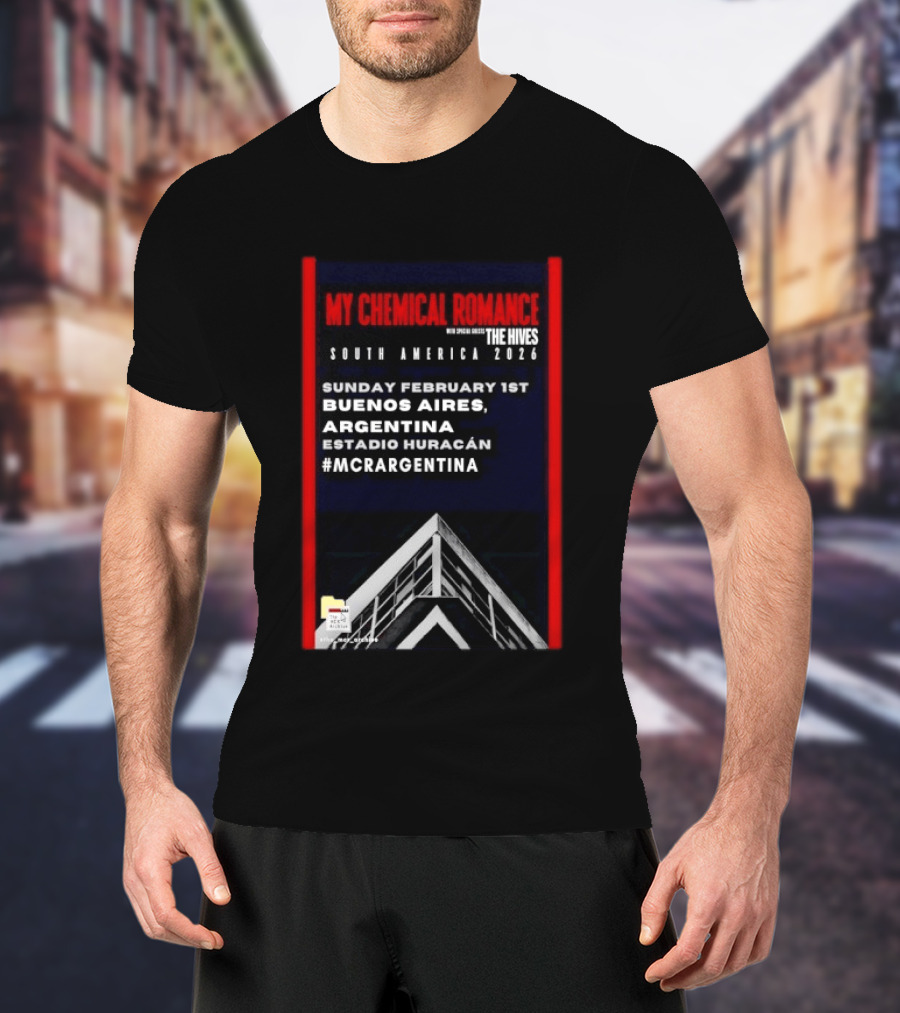 My Chemical Romance South America 2026 Buenos Aires Estadio Huracán Sunday February 1st The Hives #MCRARGENTINA T-Shirt