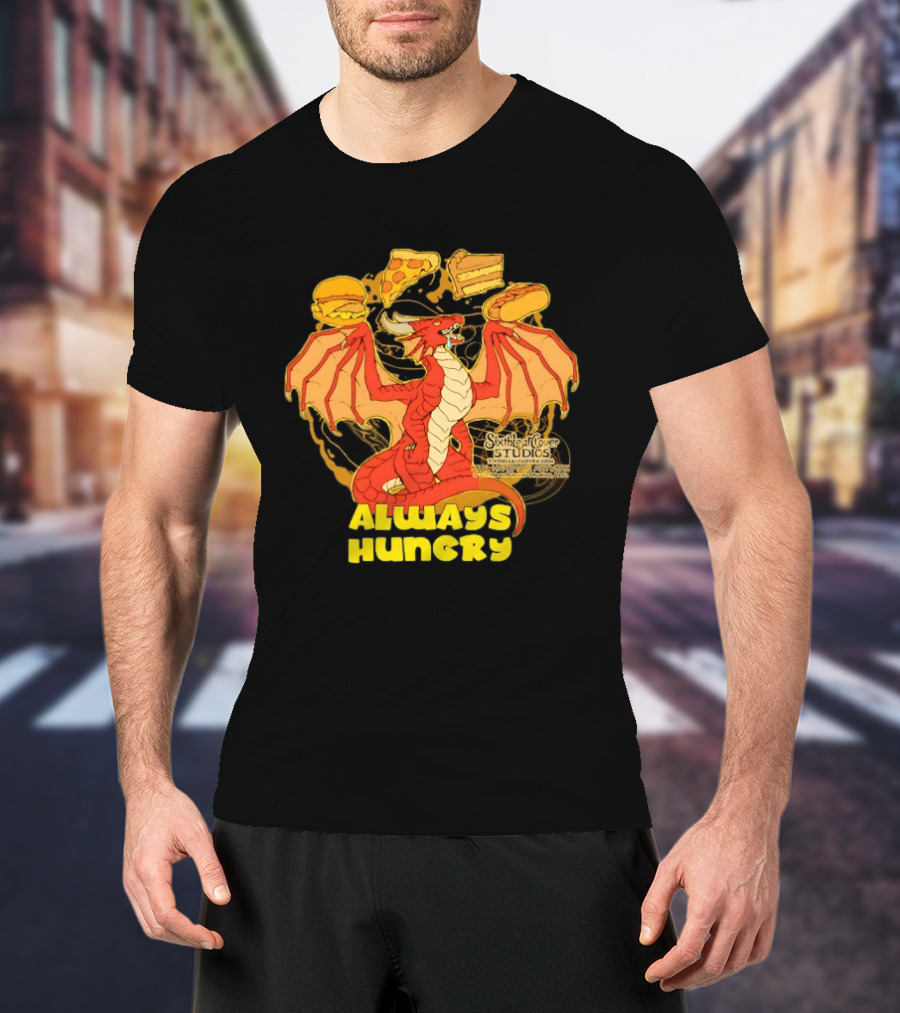 Always Hungry Dragon Pizza Burger Fast Food Sixleafclover Studios T-Shirt