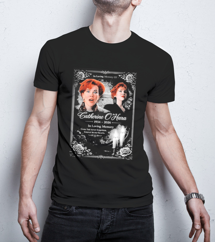RIP Catherine O’hara Passed Away 1954 2026 In Loving Memory Home Alone’s T-Shirt