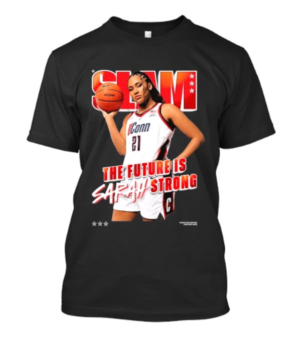 UConn Basketball Slam The Future Is Sarah Strong T-Shirt