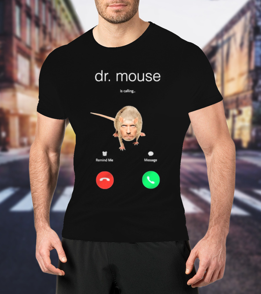 Dr Mouse Caller ID Remind Me Message Decline Accept T-Shirt