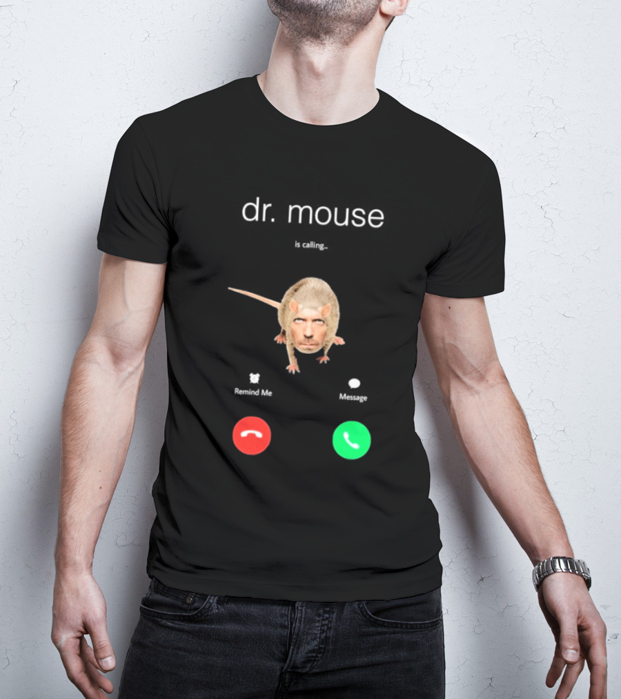 Dr Mouse Caller ID Remind Me Message Decline Accept T-Shirt