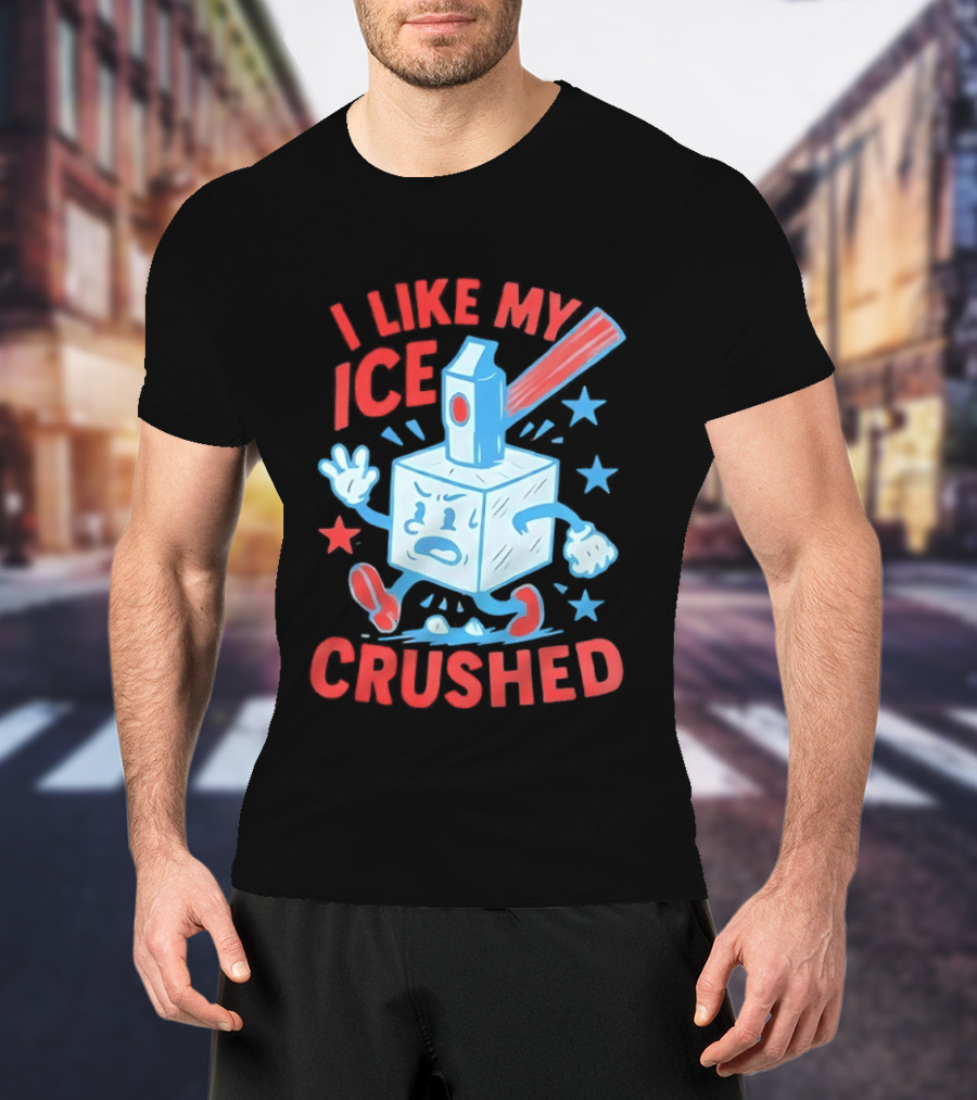 I Like My ICE Crushed Funny Ice Cube Hammer Stars T-Shirt
