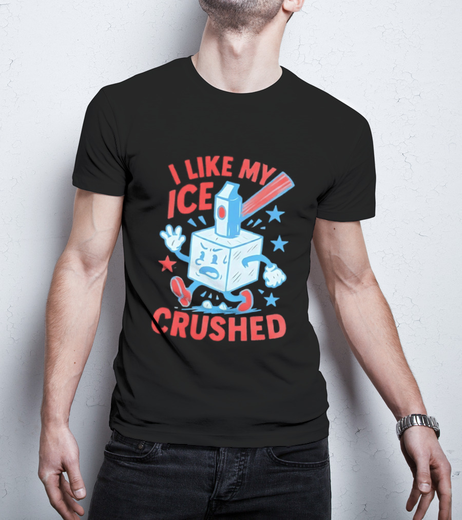 I Like My ICE Crushed Funny Ice Cube Hammer Stars T-Shirt