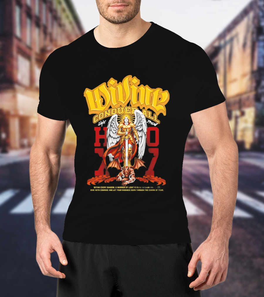 Divine Conquer All Angelic Warrior Battle HOXO17 T-Shirt