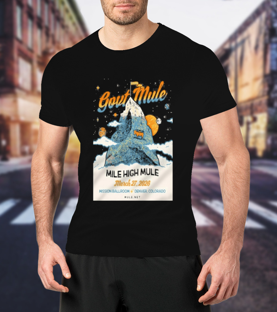 Gov't Mule Mission Ballroom Denver March 27 2026 Event Mountain T-Shirt