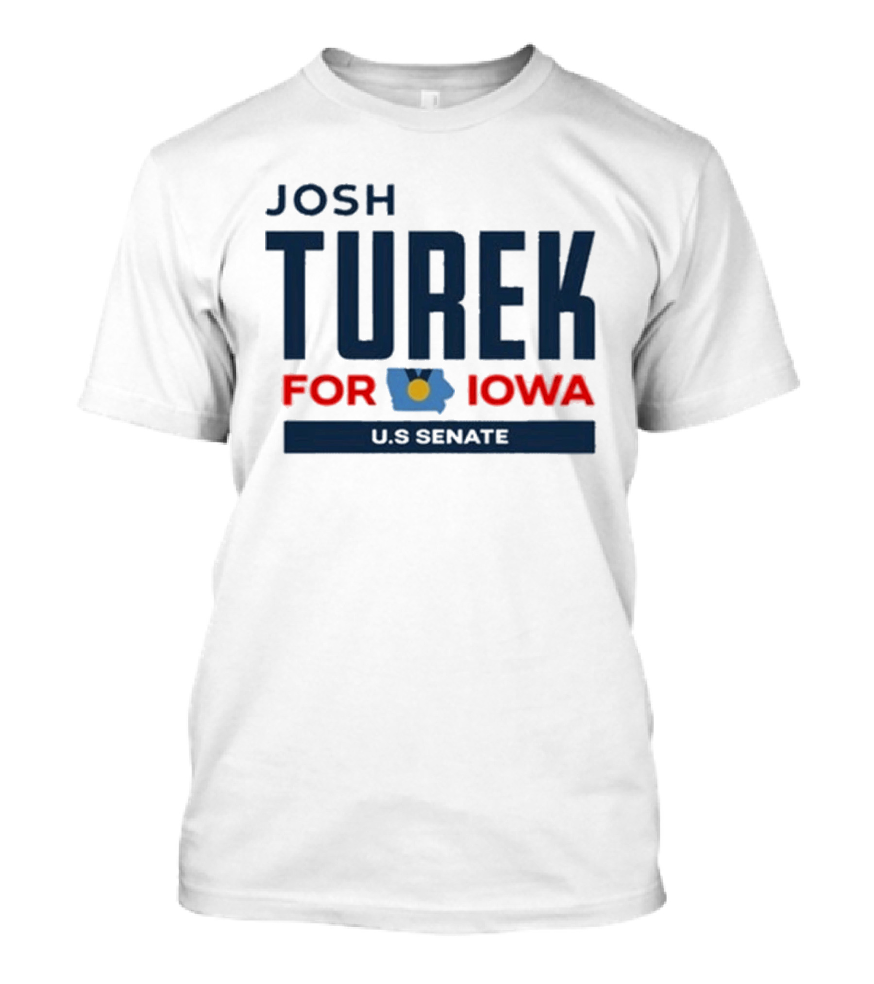Josh Turek For Iowa US Senate Campaign T-Shirt