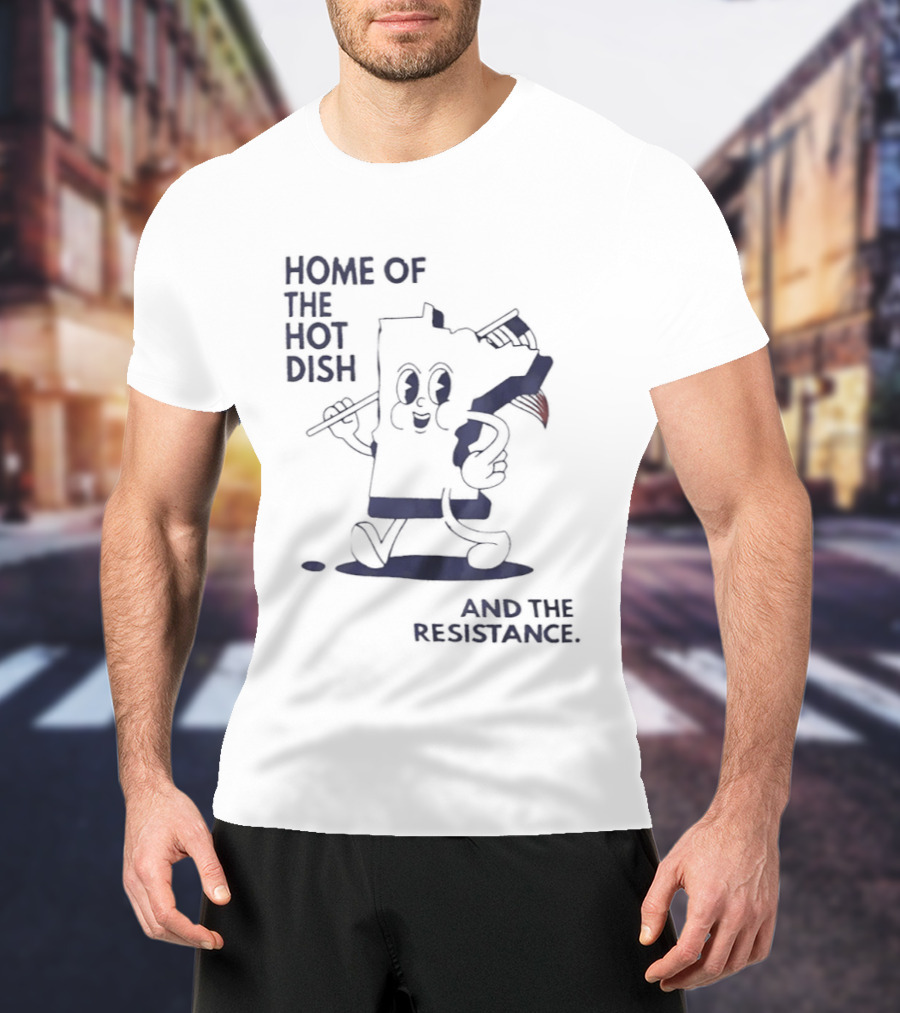 Home Of The Hot Dish Minnesota Map Holding American Flag And The Resistance T-Shirt