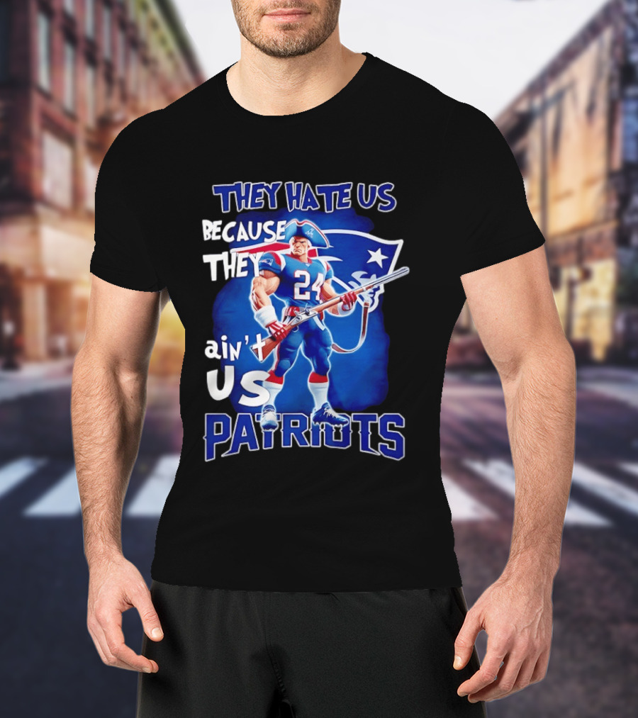They Hate Us Because They Ain't Us Patriots 24 Holding Shotgun T-Shirt