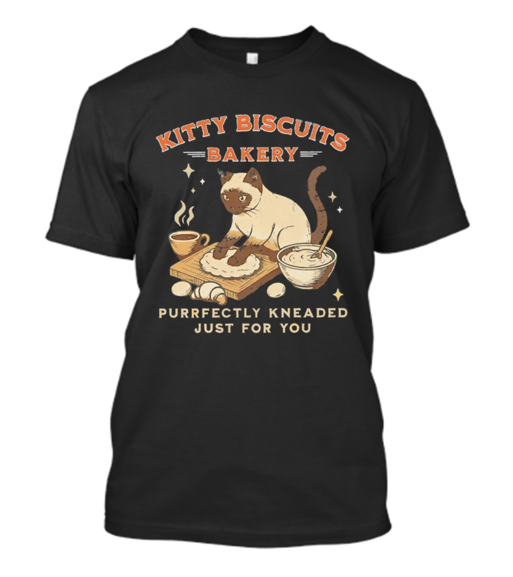 Kitty Biscuits Bakery Purrfectly Kneaded Just For You Cat Baking T-Shirt