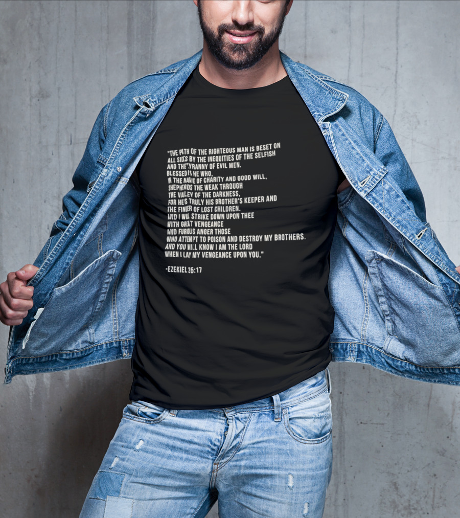 The Path Of The Righteous Man Ezekiel 25:17 T-Shirt