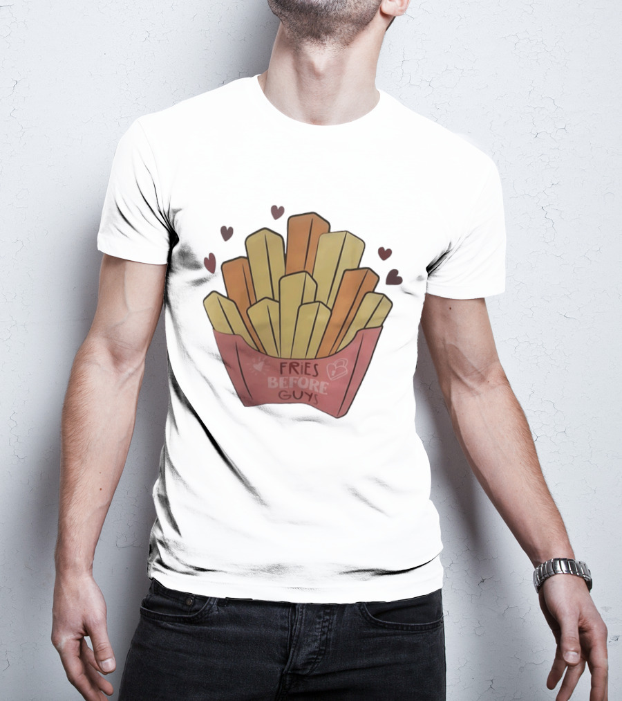 Fries Before Guys Valentine's Day Heart T-Shirt