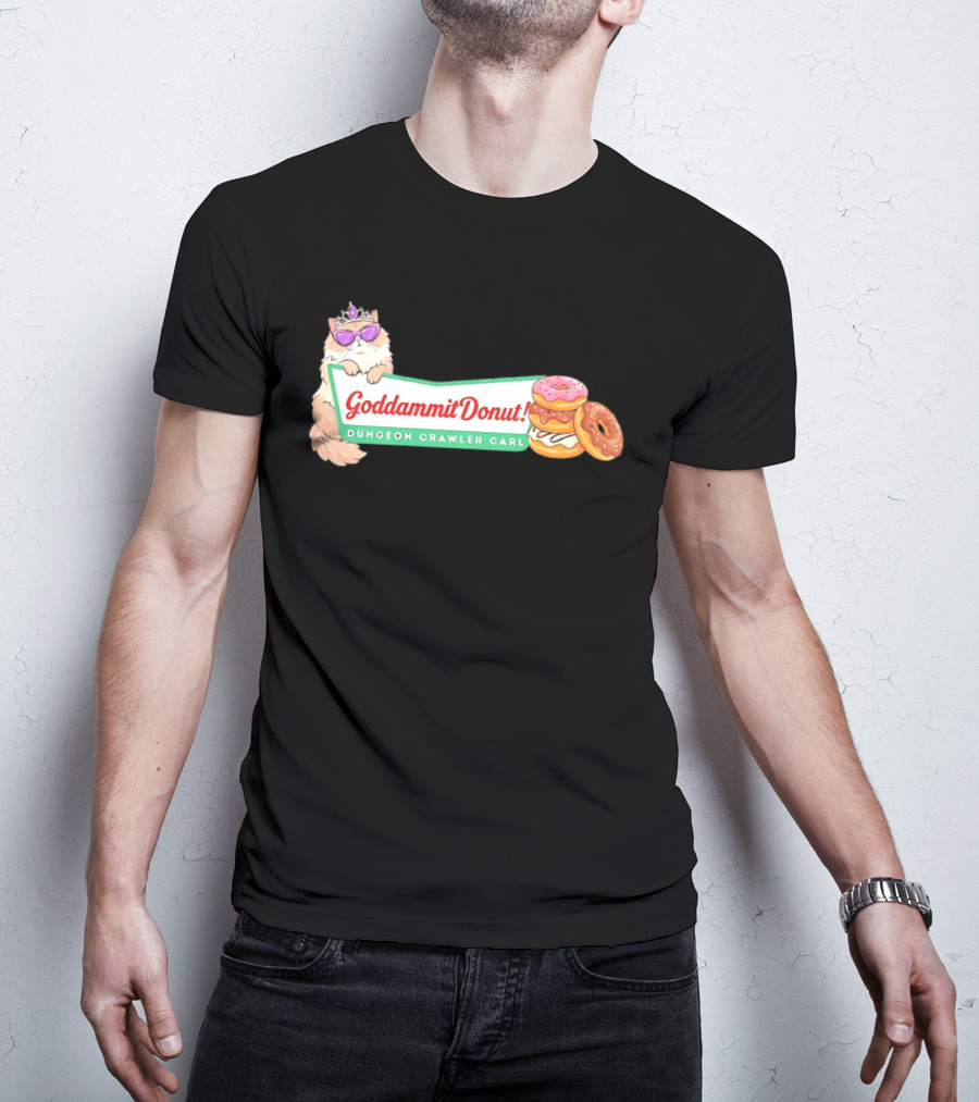 Goddammit Donut Dungeon Crawler Carl Cat With Sunglasses And Donuts T-Shirt