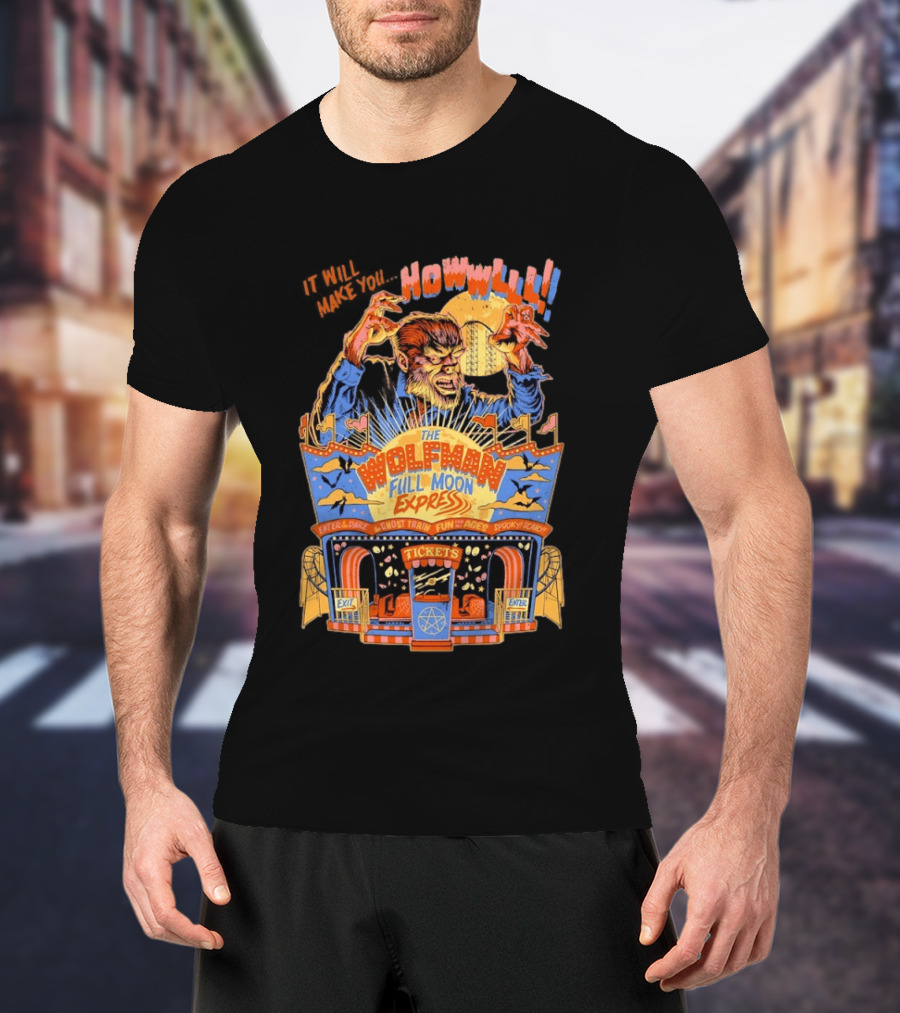 The Wolfman Full Moon Express Howl Enter If You Dare Ghost Train Spooky Scary Fun T-Shirt