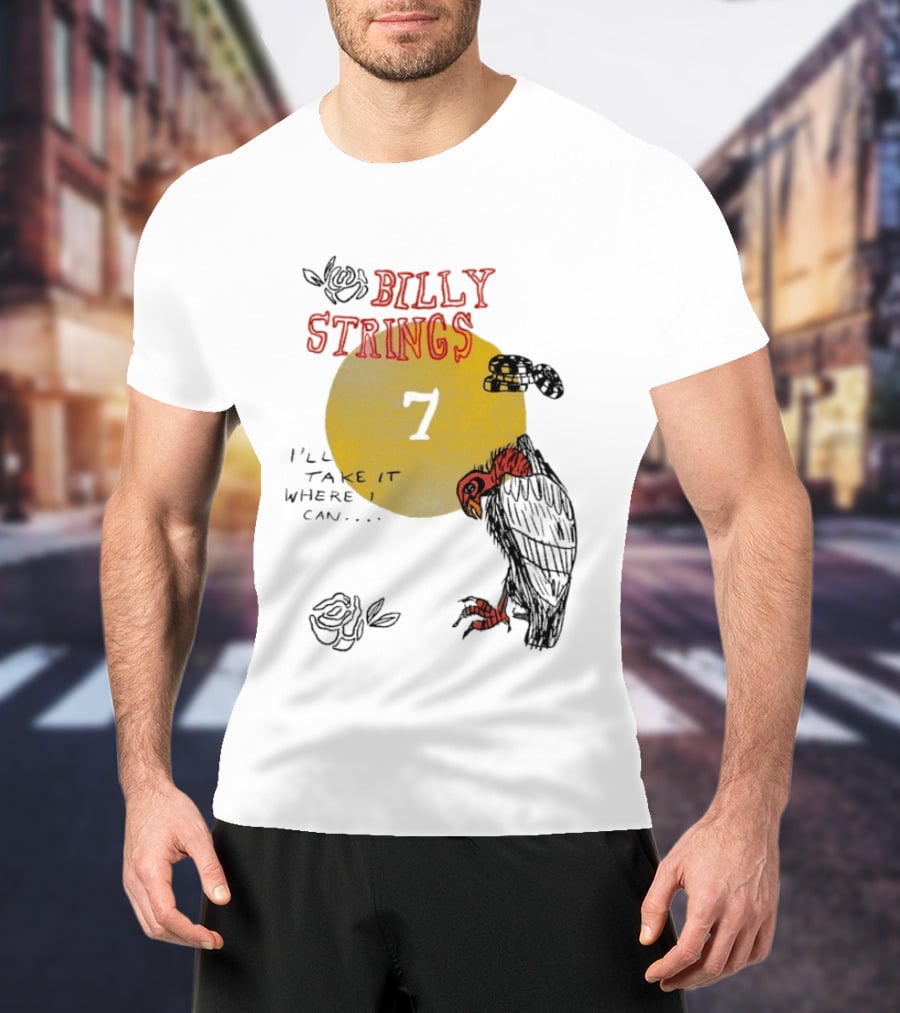 Billy Strings I'll Take It Where I Can Vulture And Sun T-Shirt