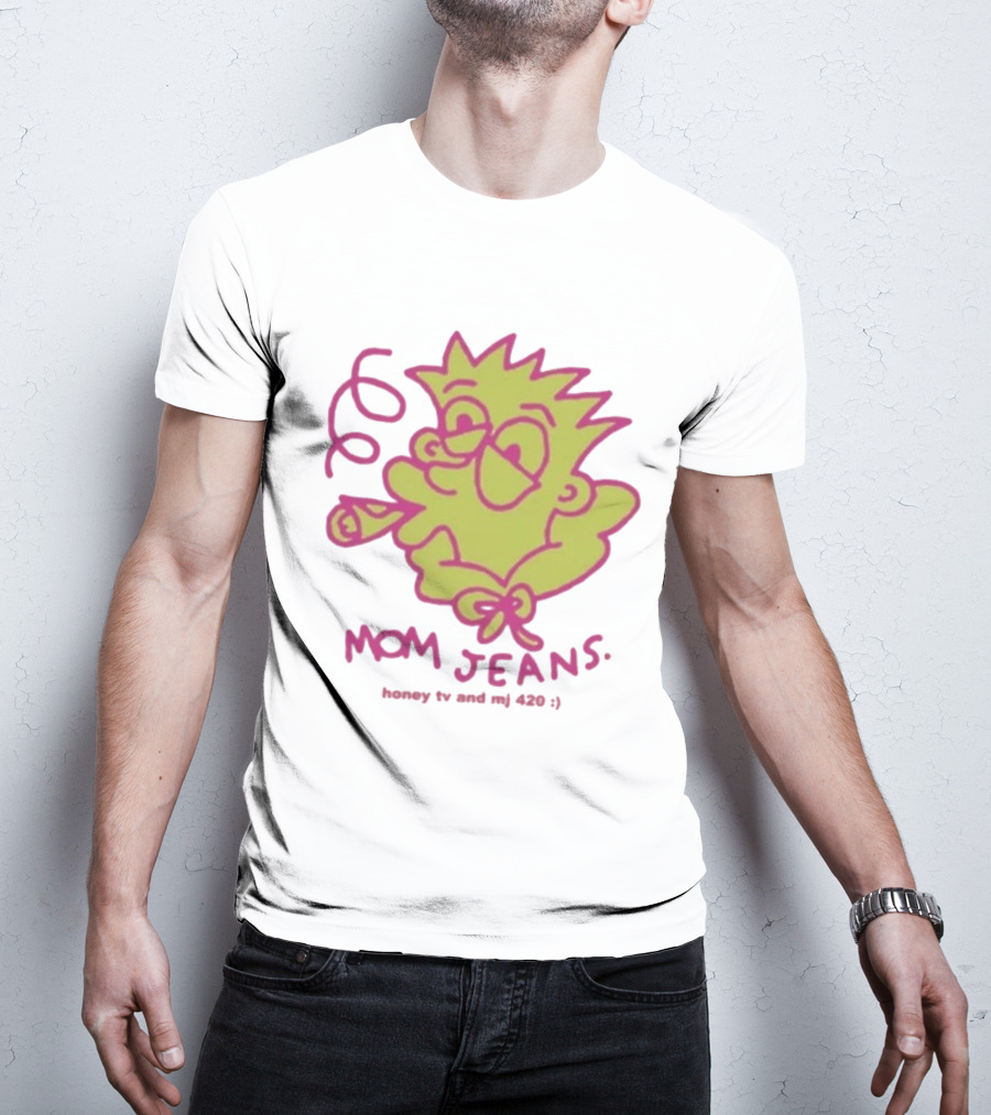 Mom Jeans Honeytv Smokin Bart 420 T-Shirt
