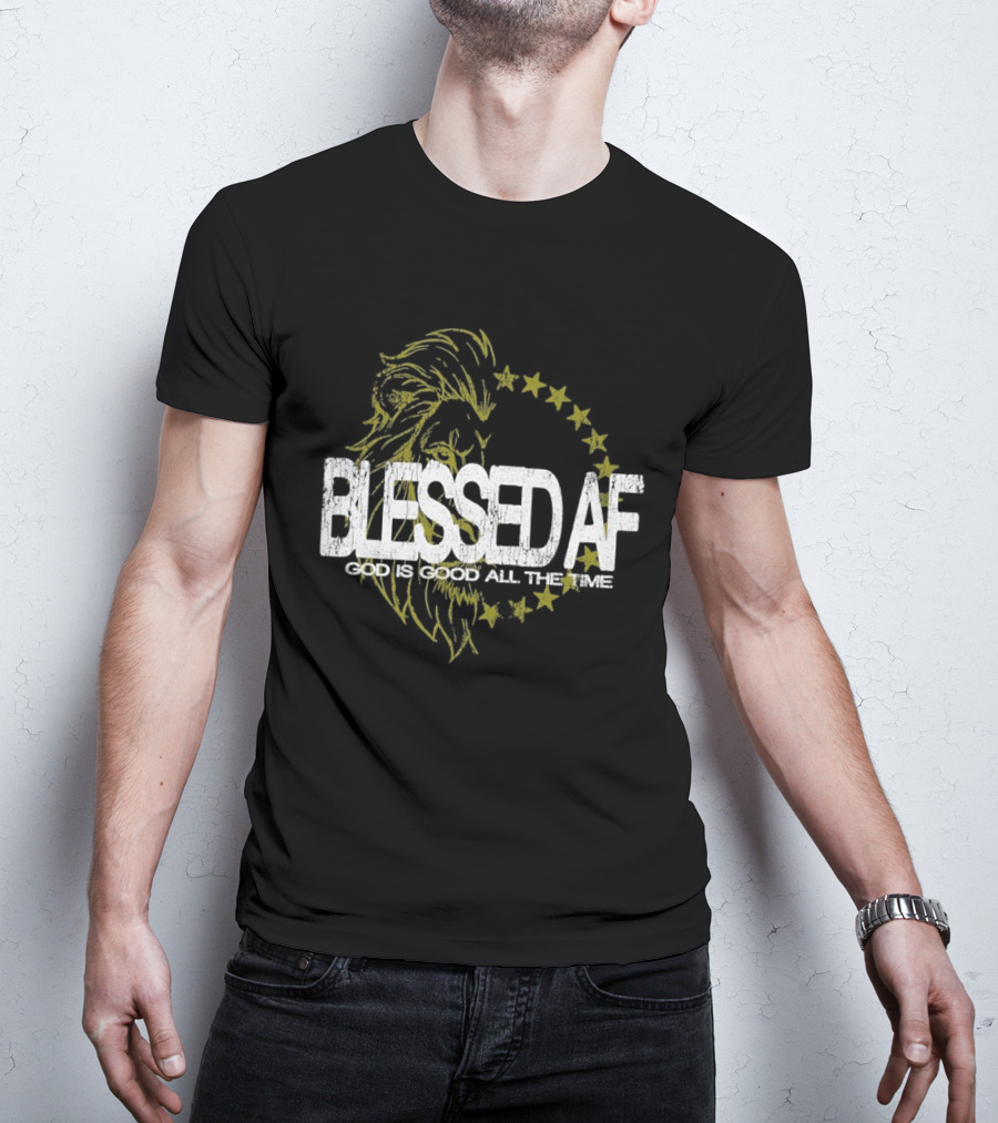 Blessed AF God Is Good All The Time Lion With Stars T-Shirt
