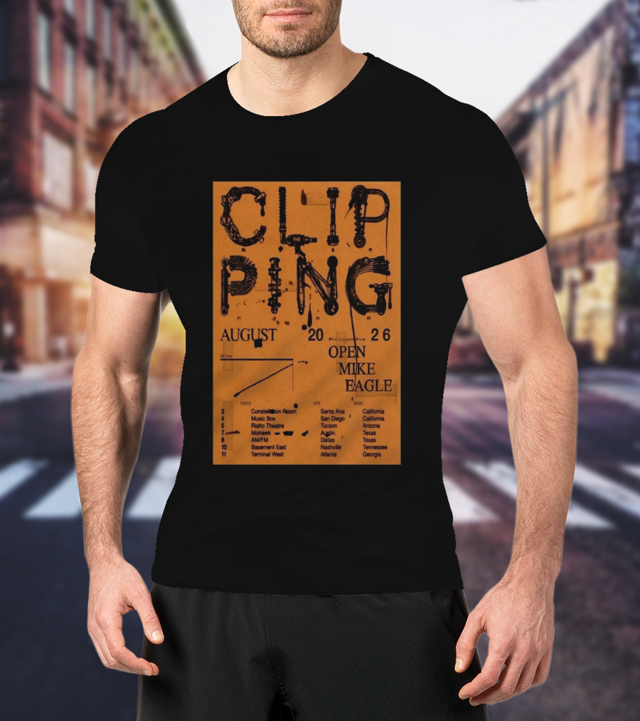 Clipping August 2026 Tour Shows With Open Mike Eagle California Texas Georgia T-Shirt