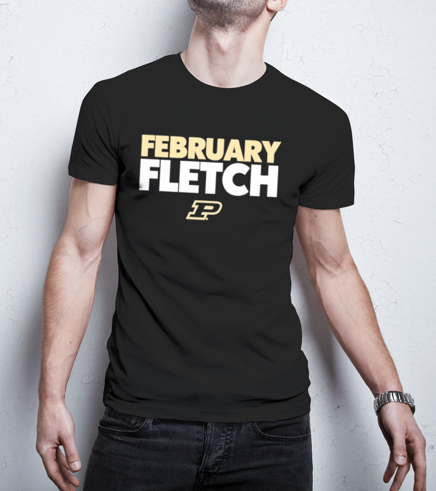 Fletcher Loyer February Fletch Purdue Boilermakers P T-Shirt